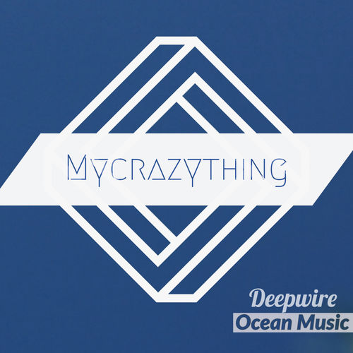 deepwire - Ocean Music (Daweird Mix) / Mycrazything Records