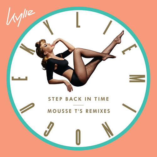 Kylie Minogue - Step Back in Time (Mousse T's Remixes) / BMG Rights Management (UK) Limited