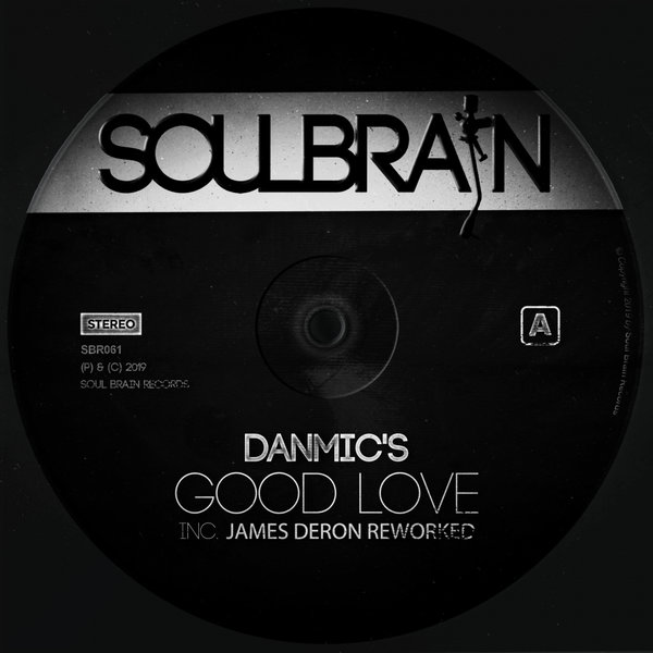 Danmic's - Good Love / Soul Brain Records