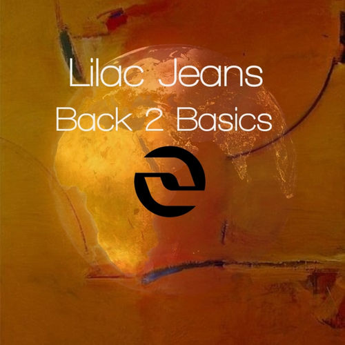 Lilac Jeans - Back 2 Basics / Lilac Jeans Records