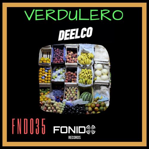 DEELCO - Verdulero / Fonido Records