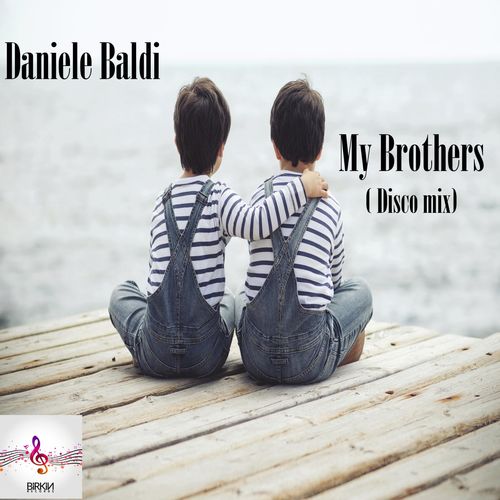 Daniele Baldi - My Brothers / Birkin Records
