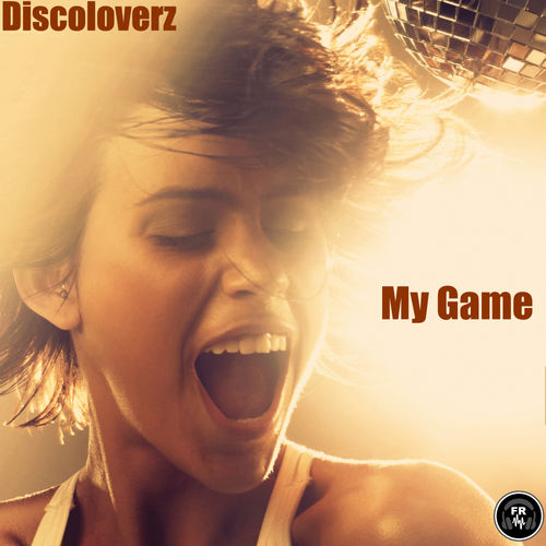Discoloverz - My Game / Funky Revival