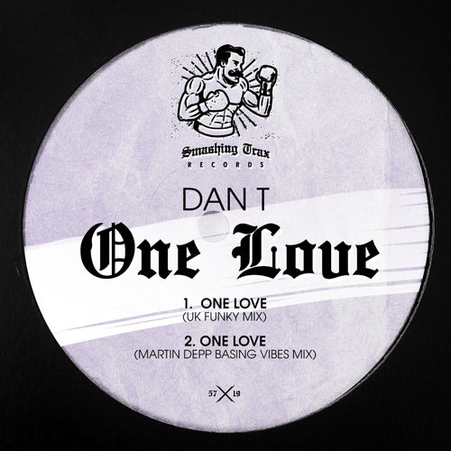 Dan T - One Love / Smashing Trax Records