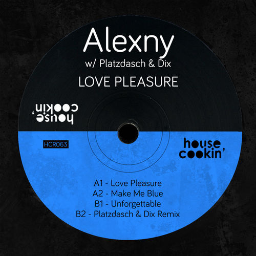 Alexny - Love Pleasure / House Cookin Records