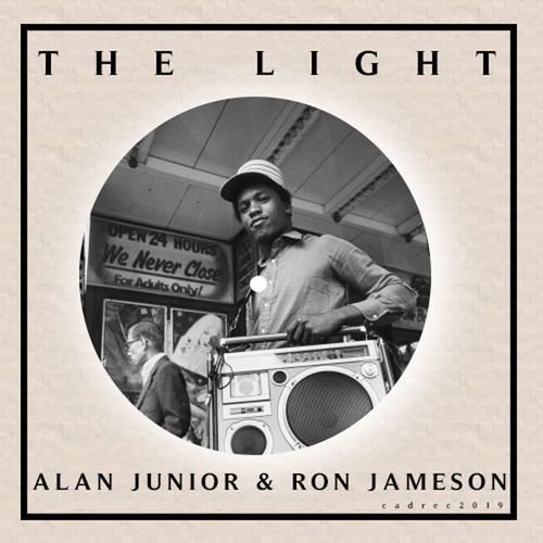 Alan Junior & Ron Jameson - The Light / Cadena Records
