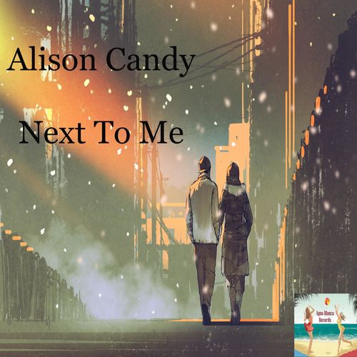 Alison Candy - Next To Me / Agua Blanca Records