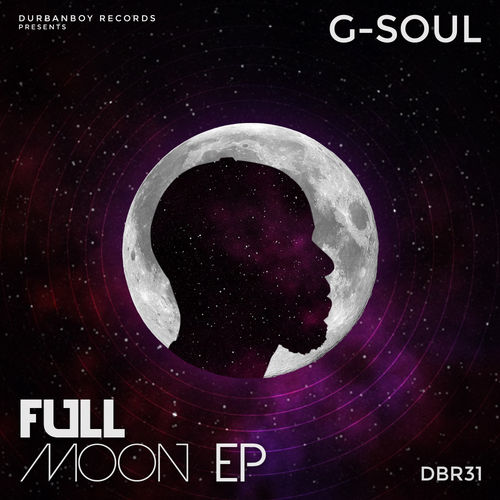 G-Soul - Full Moon (EP) / Durbanboy Records (PTY) LTD