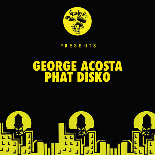 George Acosta - Phat Disko / Nurvous Records