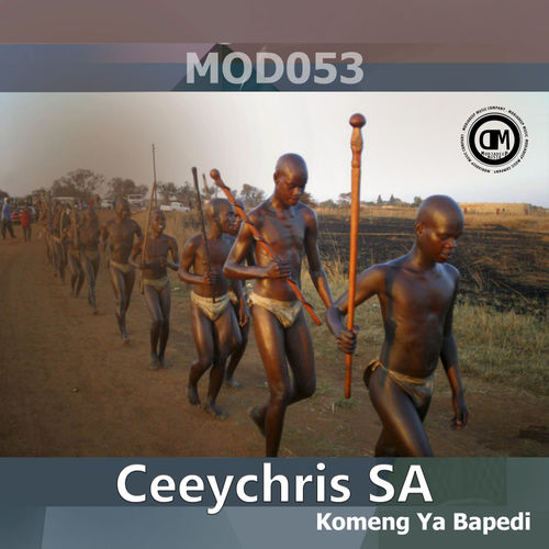 Ceeychris SA - Komeng Ya Bapedi / Modjadeep Musik