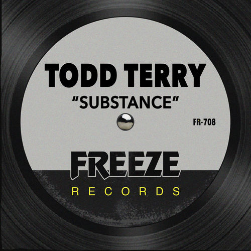 Todd Terry - Substance / Freeze Records