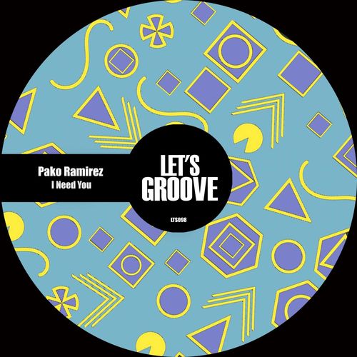 Pako Ramirez - I Need You / Let's Groove