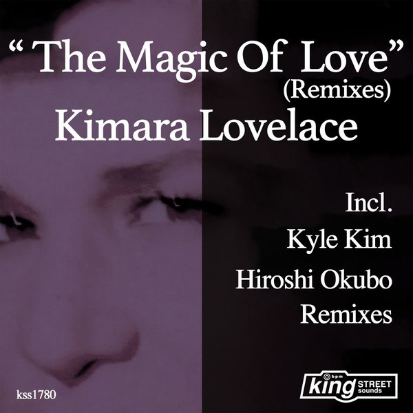 Kimara Lovelace - The Magic Of Love (Remixes) / King Street Sounds