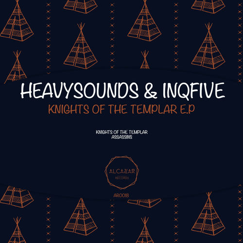 HeavySounDs & InQfive - Knights Of The Templar E.P / Alcazar Records