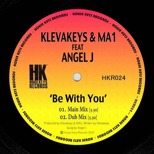Klevakeys & MA1 - Be with You (feat. Angel J) / House Keys Records