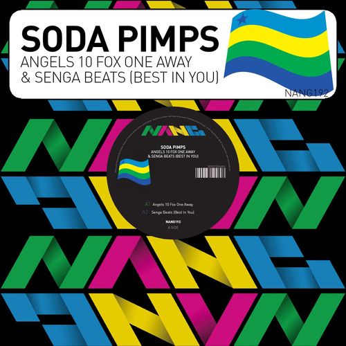 Soda Pimps - Angels 10 Fox One Away & Senga Beats (Best In You) / Nang