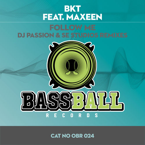 BKT - Follow Me / Bassball Records