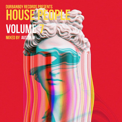 VA - House People, Vol. 7 (Mixed & Compiled by Austin W) / Durbanboy Records (PTY) LTD