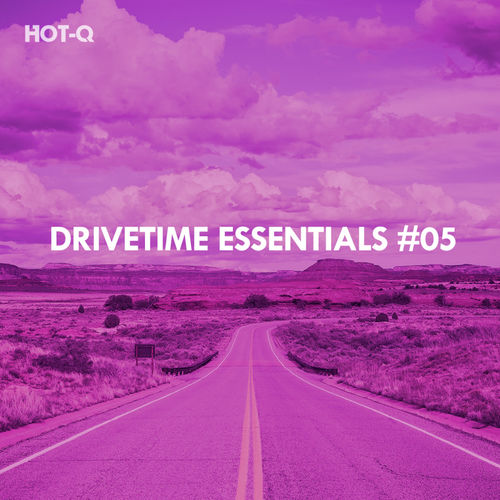 Hot-Q - Drivetime Essentials, Vol. 05 / HOT-Q