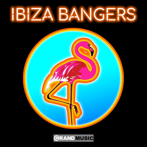 VA - Ibiza Bangers (By Day) / GRAND Music