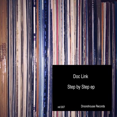Doc Link - Step by Step ep / droorshouse records