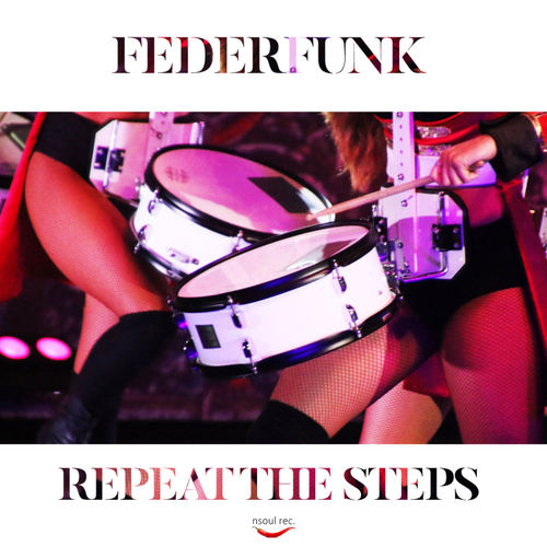 FederFunk - Repeat the steps / NSoul Records