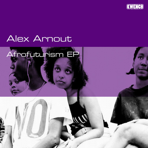Alex Arnout - Afrofuturism / Kwench Records