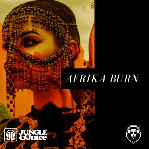 Jungle & Juice - Afrika Burn / Leisure Music Productions