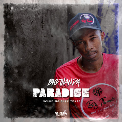 Big Thanda - Paradise / Da Fuba Records