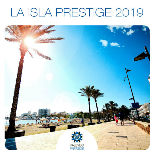 VA - La Isla Prestige 2019 / Kaleydo Prestige