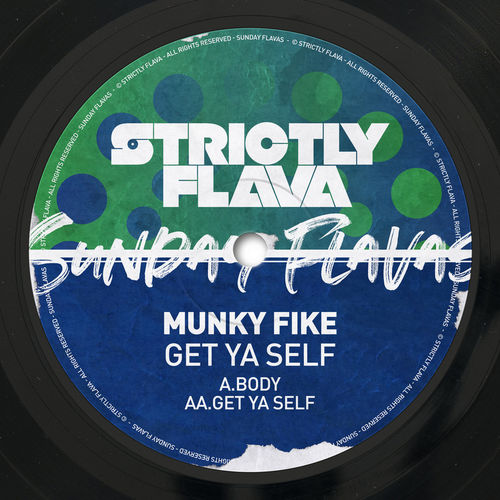 Munky Fike - Sunday Flavas, Vol. 2: Get Ya Self / Strictly Flava