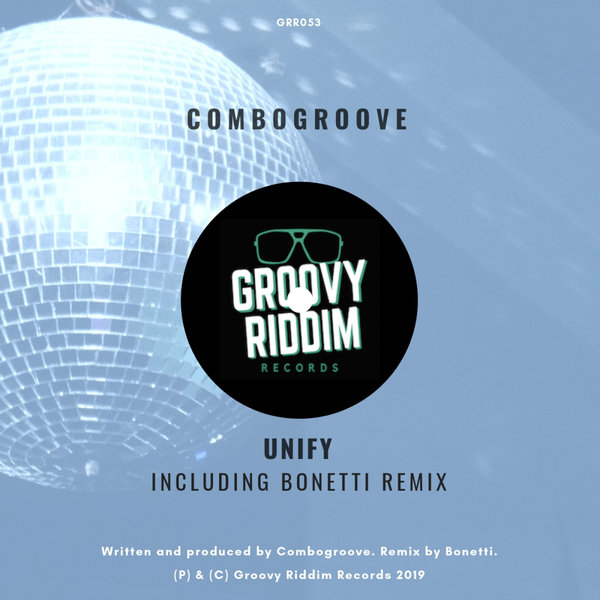 Combogroove - Unify / Groovy Riddim Records