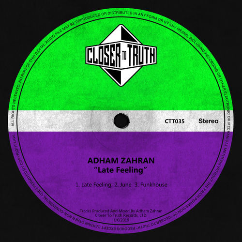 Adham Zahran - Late Feeling / Closer To Truth
