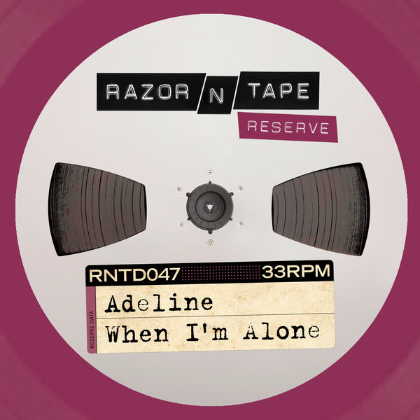 Adeline - When I'm Alone / Razor-N-Tape