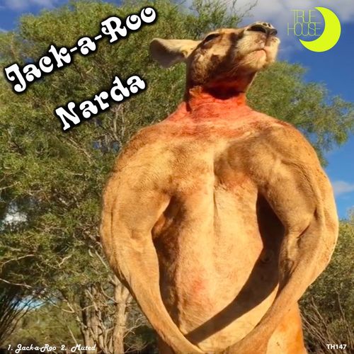 Narda - Jack-a-Roo / True House LA