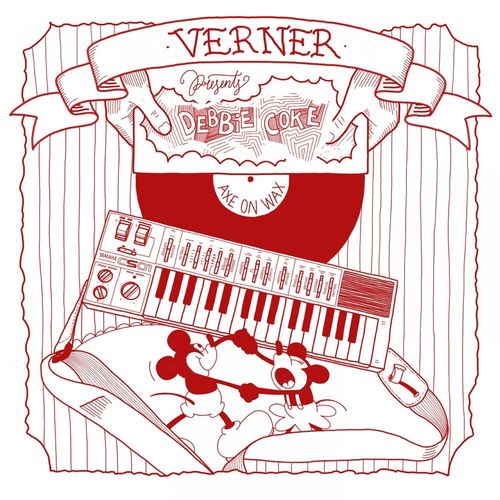 Verner - Debbie Coke / Axe On Wax