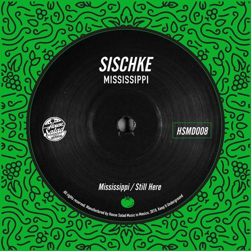 Sischke - Mississippi / House Salad Music