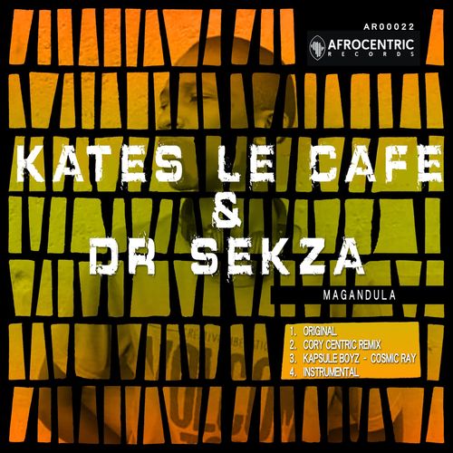 Kates le Café & Dr Sekza - Magandula / Afrocentric Records