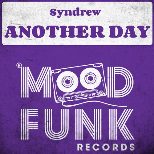 Syndrew - Another Day / Mood Funk Records