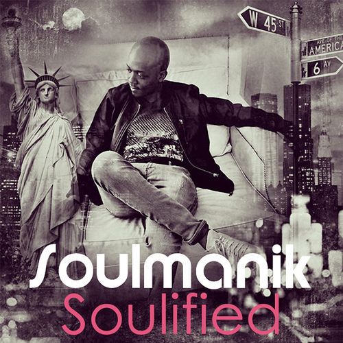 Soulmanik - Soulified / Rural Musiq