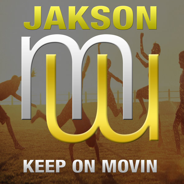 Jakson - Keep On Movin / Mena Music