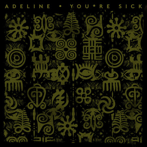 Adeline - You*re Sick / Crosstown Rebels