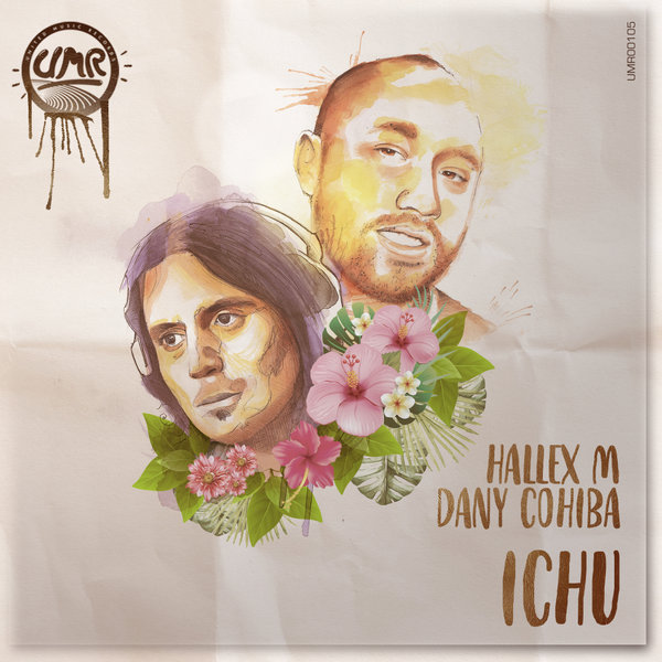 Hallex M & Dany Cohiba - Ichu / United Music Records