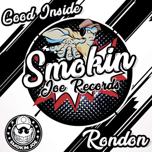 Rondon - Good Inside / Smokin Joe Records