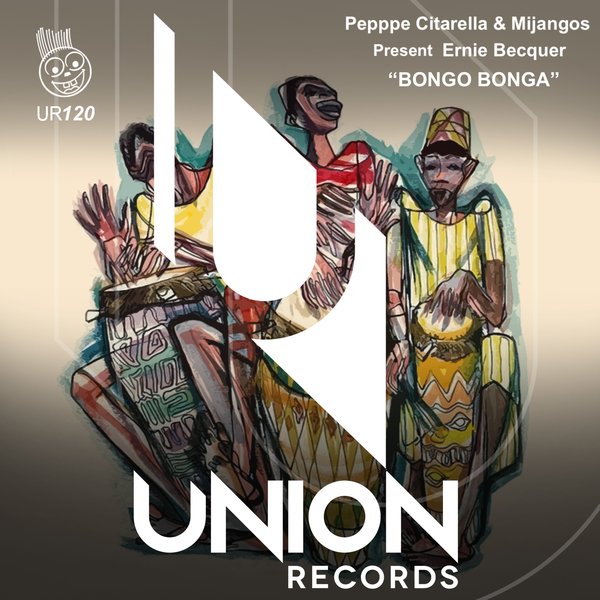 Peppe Citarella & Mijangos feat. Ernie Bacquer - Bongo Bonga / Union Records