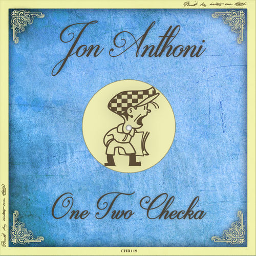 Jon Anthoni - One Two Checka / Cabbie Hat Recordings