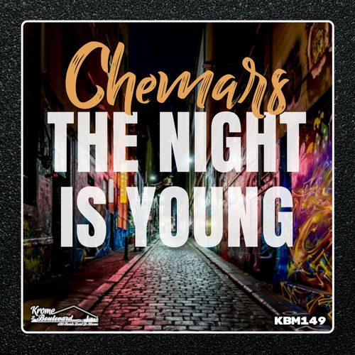 Chemars - The Night Is Young / Krome Boulevard Music