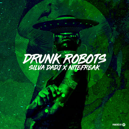 Silva DaDj & Nitefreak - Drunk Robots / Guettoz Muzik