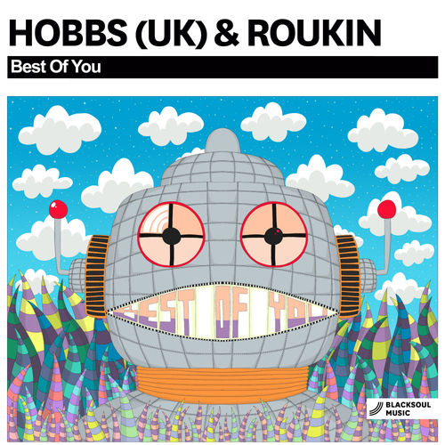Hobbs (UK) & Roukin - Best Of You / Blacksoul Music