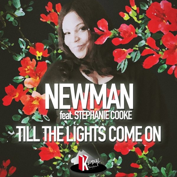 Newman (UK) feat. Stephanie Cooke - Till the Lights Come On / Kemnal Road Studios
